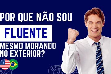 Pq-nao-sou-fluente-mesmo-morando-no-exterior.jpg